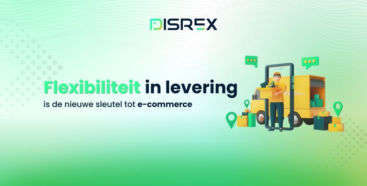 Flexibiliteit in levering, het nieuwe wapenschild voor webshops?