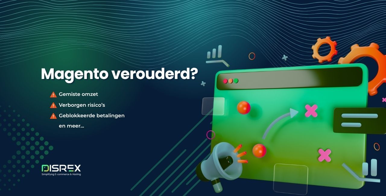 Magento verouderd? Waarom je oude versie stilletjes een risico wordt.